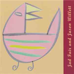 Jad Fair And Jason Willett - Enjoyable Songs album flac
