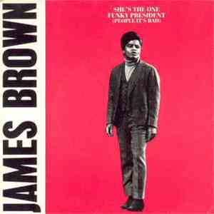 James Brown - She's The One / Funky President (People It's Bad) album flac