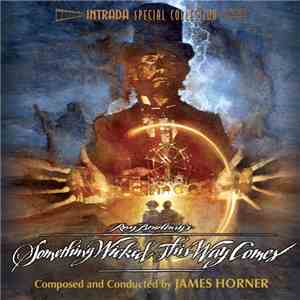 James Horner - Ray Bradbury's Something Wicked This Way Comes album flac