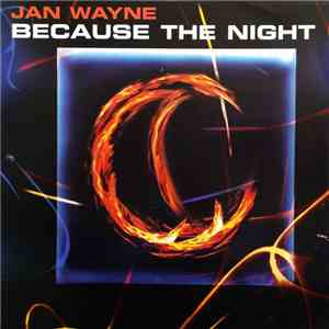 Jan Wayne - Because The Night album flac