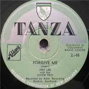 Jeff Lee With The Astor Trio - Forgive Me / Half As Much album flac