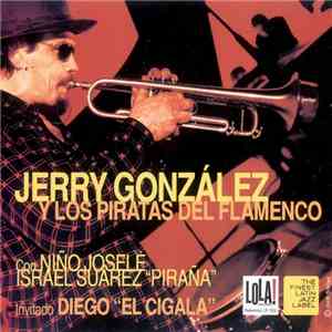 Jerry González - Y Los Piratas Del Flamenco album flac