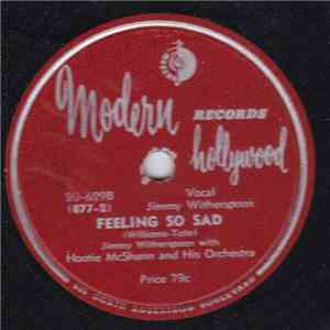 Jimmy Witherspoon With Hootie McShann And His Orchestra - Feeling So Sad / Slow Lope album flac