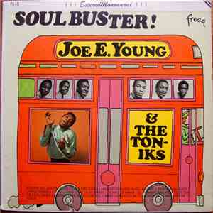 Joe E. Young & The Toniks - Soul Buster album flac