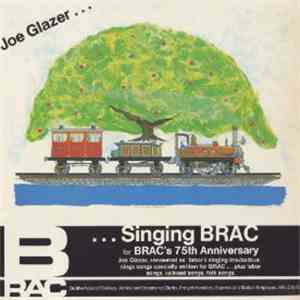 Joe Glazer - Singing BRAC for BRAC's 75th Anniversary album flac
