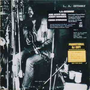 Joel Scott Hill, John Barbata, Chris Ethridge - L. A. Getaway album flac