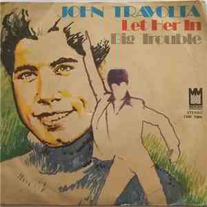 John Travolta - Let Her In / Big Trouble album flac