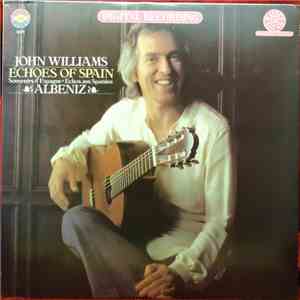 John Williams  - Echoes Of Spain - Albeniz album flac