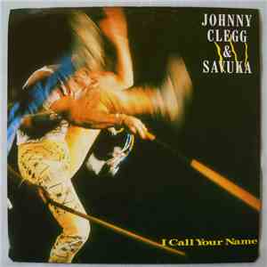 Johnny Clegg & Savuka - I Call Your Name album flac
