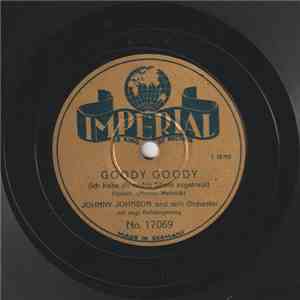 Johnny Johnson und sein Orchester / Joe Haymes und sein Orchester - Goody Goody / I'se A Muggin' album flac
