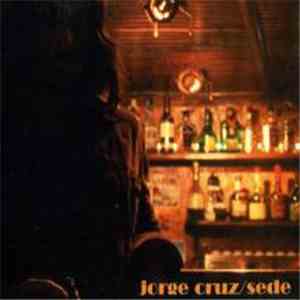 Jorge Cruz - Sede album flac