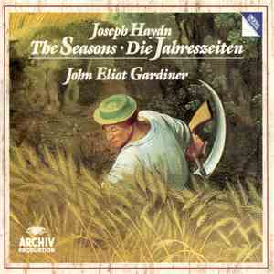 Joseph Haydn - John Eliot Gardiner - The Seasons • Die Jahreszeiten album flac