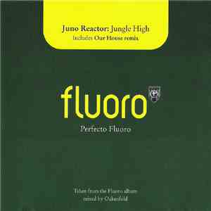 Juno Reactor - Jungle High album flac
