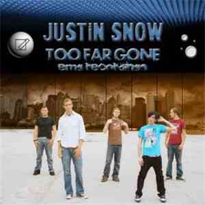 Justin Snow - Too Far Gone album flac