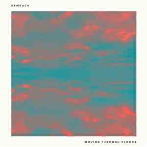 Kemback - Moving Through Clouds EP album flac