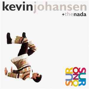 Kevin Johansen + The Nada - Sur O No Sur album flac