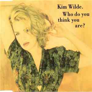 Kim Wilde - Who Do You Think You Are? album flac