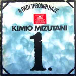Kimio Mizutani - A Path Through Haze album flac