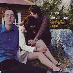 Kings Of Convenience - Quiet Is The New Loud album flac