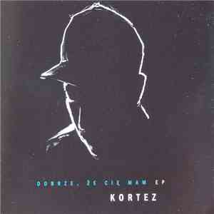 Kortez - Dobrze, Że Cię Mam album flac
