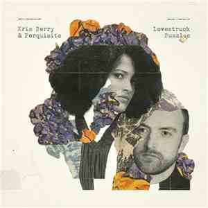 Kris Berry & Perquisite - Lovestruck Puzzles album flac