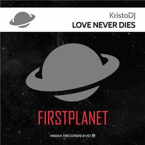 KristoDj - Love Never Dies album flac