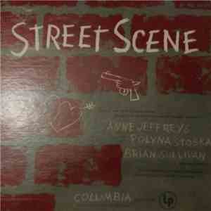 Kurt Weill / Langston Hughes / Elmer Rice - Anne Jeffreys / Polyna Stoska / Brian Sullivan  / Maurice Abravanel - Street Scene album flac