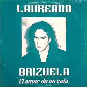 Laureano Brizuela - El Amor de Mi Vida album flac