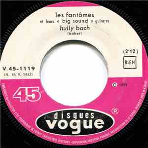 Les Fantômes Et Leurs « Big Sound » Guitares - Hully Bach / Que Ton Coeur Me Soit Fidele album flac