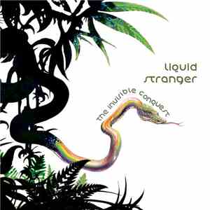 Liquid Stranger - The Invisible Conquest album flac
