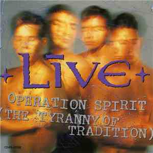 Live - Operation Spirit (The Tyranny Of Tradition) album flac
