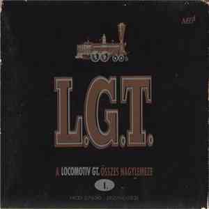 Locomotiv GT - A Locomotiv GT. Összes Nagylemeze I. album flac