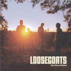 Loosegoats - Plains, Plateaus And Mountains album flac