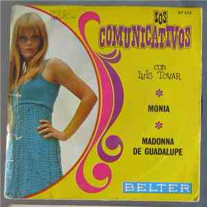 Los Comunicativos Con Luis Tovar - Mona / Madonna De Guadalupe album flac