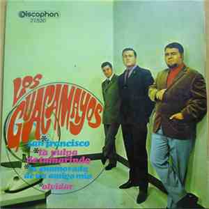 Los Guacamayos - San Francisco / La Pulpa Del Tamarindo / La Enamorada De Un Amigo Mio / Olvidar album flac