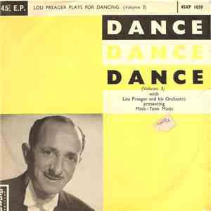 Lou Preager And His Orchestra Presenting Mink-Tone Music - Lou Preager Plays For Dancing - Dance, Dance, Dance (Volume 3) album flac