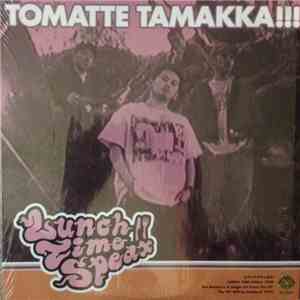 Lunch Time Speax - Tomatte Tamakka!!! album flac