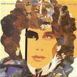 Magnus Uggla - Retrospektivt Collage 1975-85 album flac