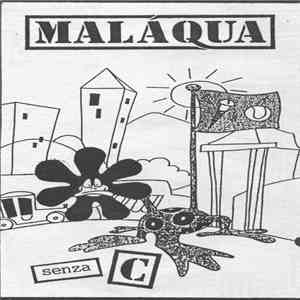 Maláqua - Senza C album flac