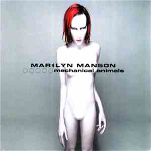 Mar1lyn Man5on - Mechanical Animals album flac