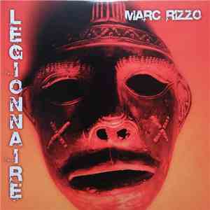 Marc Rizzo - Legionnaire album flac