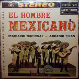 Mariachi Nacional, Arcadio Elias - El Hombre Mexicano album flac