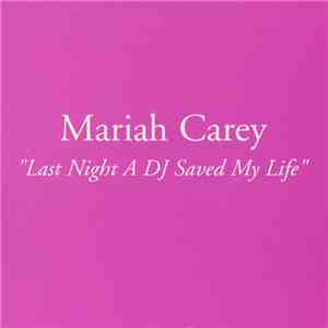 Mariah Carey - Last Night A DJ Saved My Life album flac