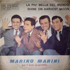 Marino Marini Ed Il Suo Quartetto - La Più Bella Del Mondo / Shine On Harvest Moon album flac