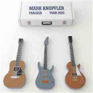 Mark Knopfler - Tracker Tour - Zollhafen Nordmol, Mainz, Germany, 2015-06-19 album flac