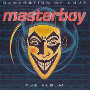 Masterboy - Generation Of Love - The Album album flac