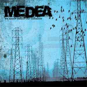 Medea  - We Alone Define Our Distance album flac