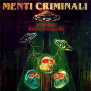 Menti Criminali - Presenze Dall'Oltrespazio album flac
