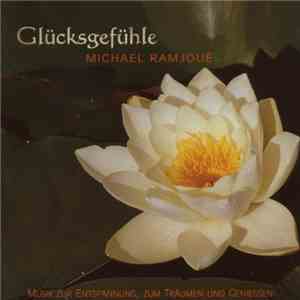 Michael Ramjoué - Glücksgefühle album flac