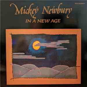 Mickey Newbury - In A New Age album flac
